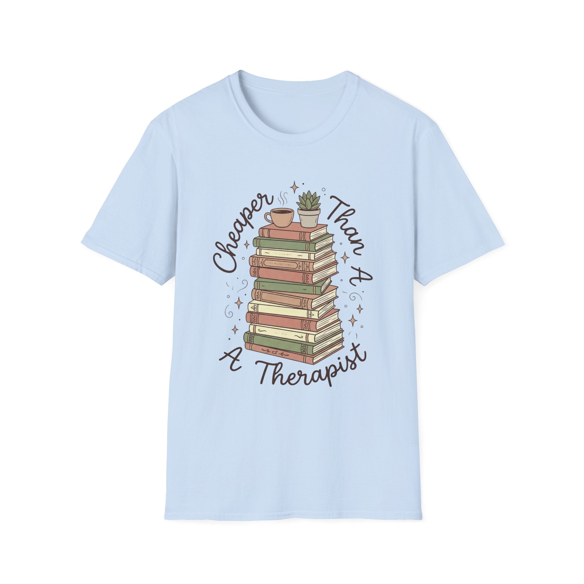 Cheaper Than A Therapist T-Shirt