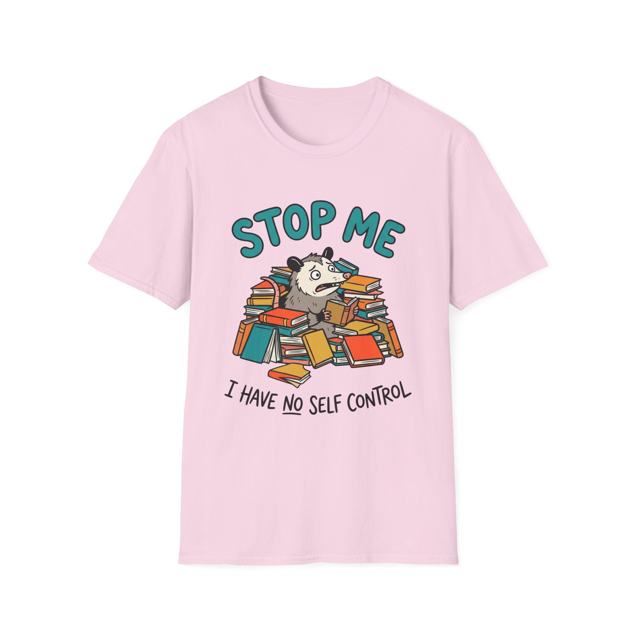 Stop Me I Have No Self Control T-Shirt