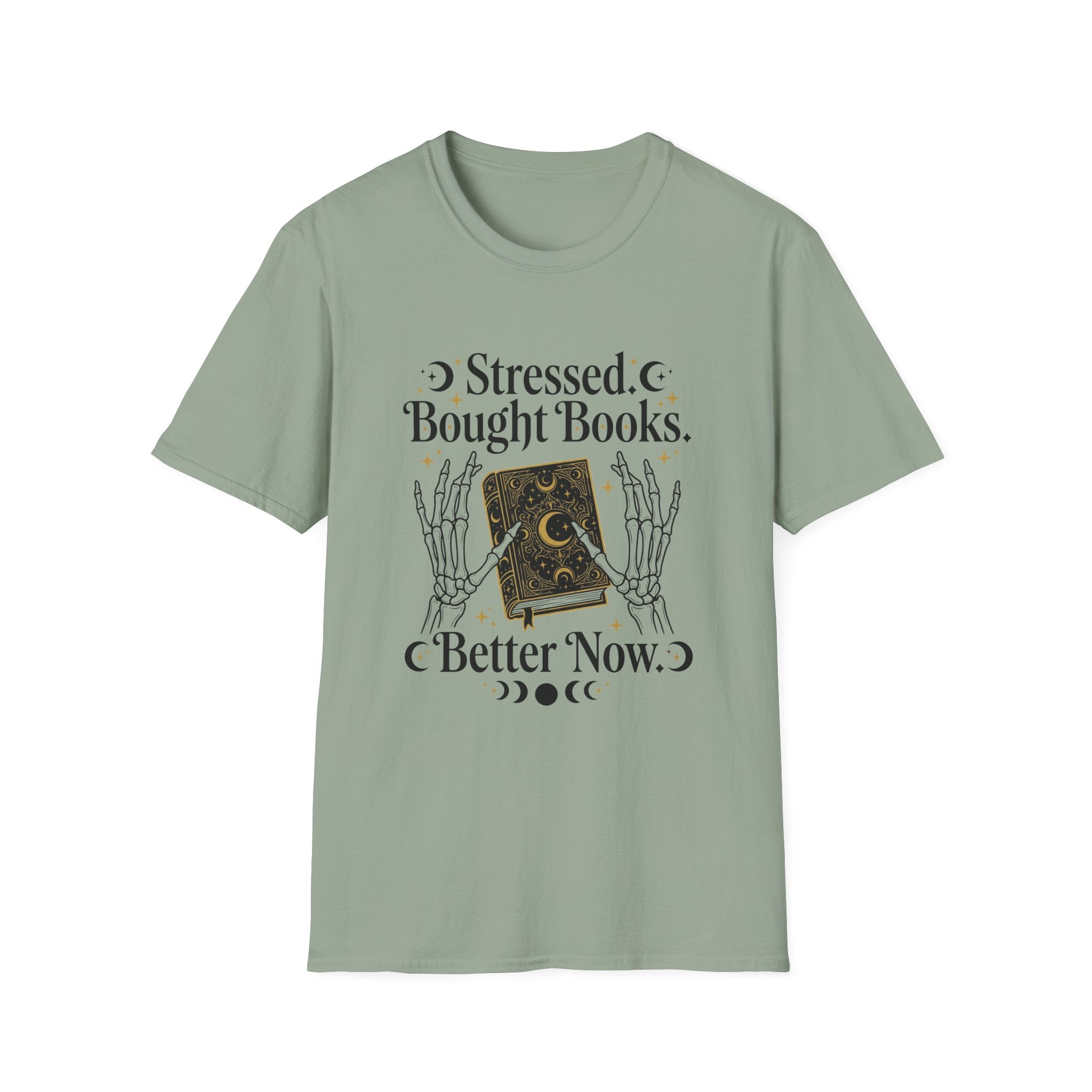Stressed Bought Books Better Now T-Shirt