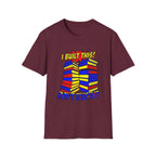 I Built This Don't Touch It T-Shirt