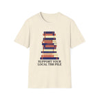 Support Your Local TBR Pile T-Shirt