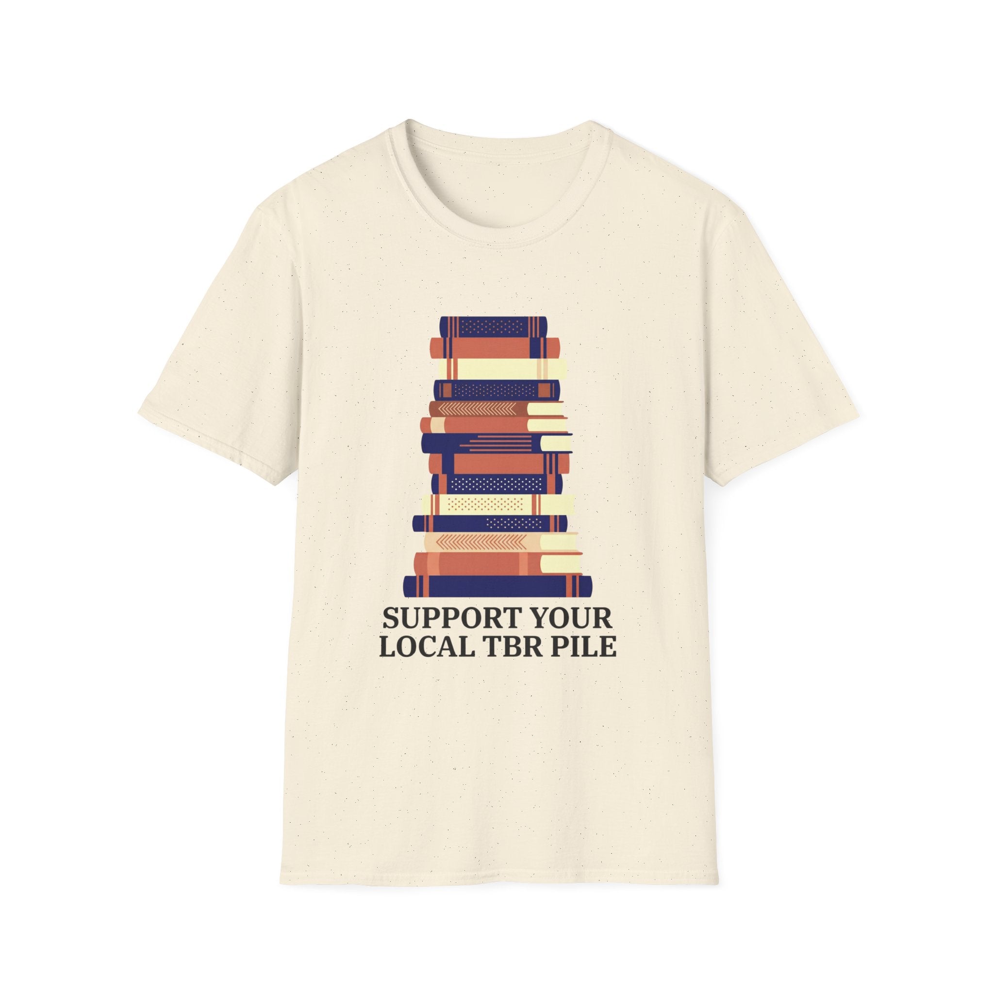 Support Your Local TBR Pile T-Shirt