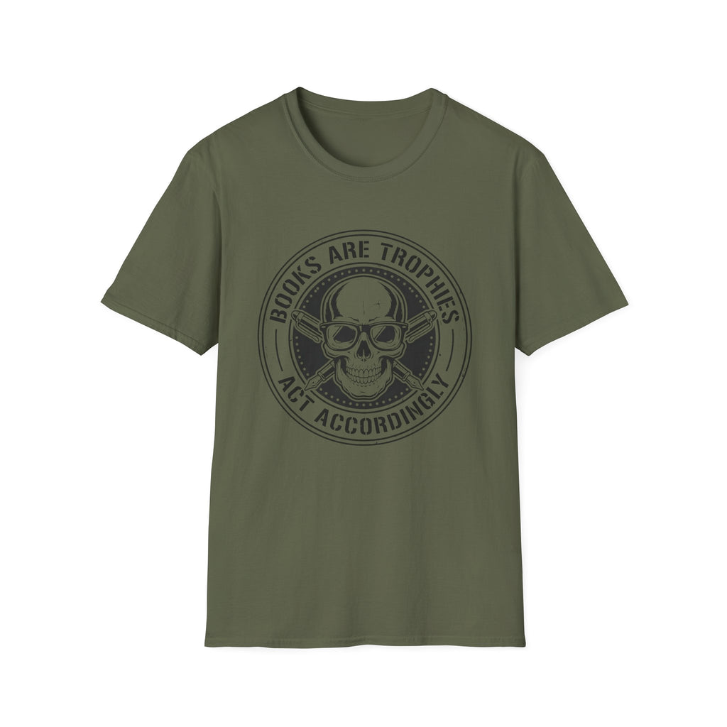 Books Are Trophies Act Accordingly - Skull Coin T-Shirt