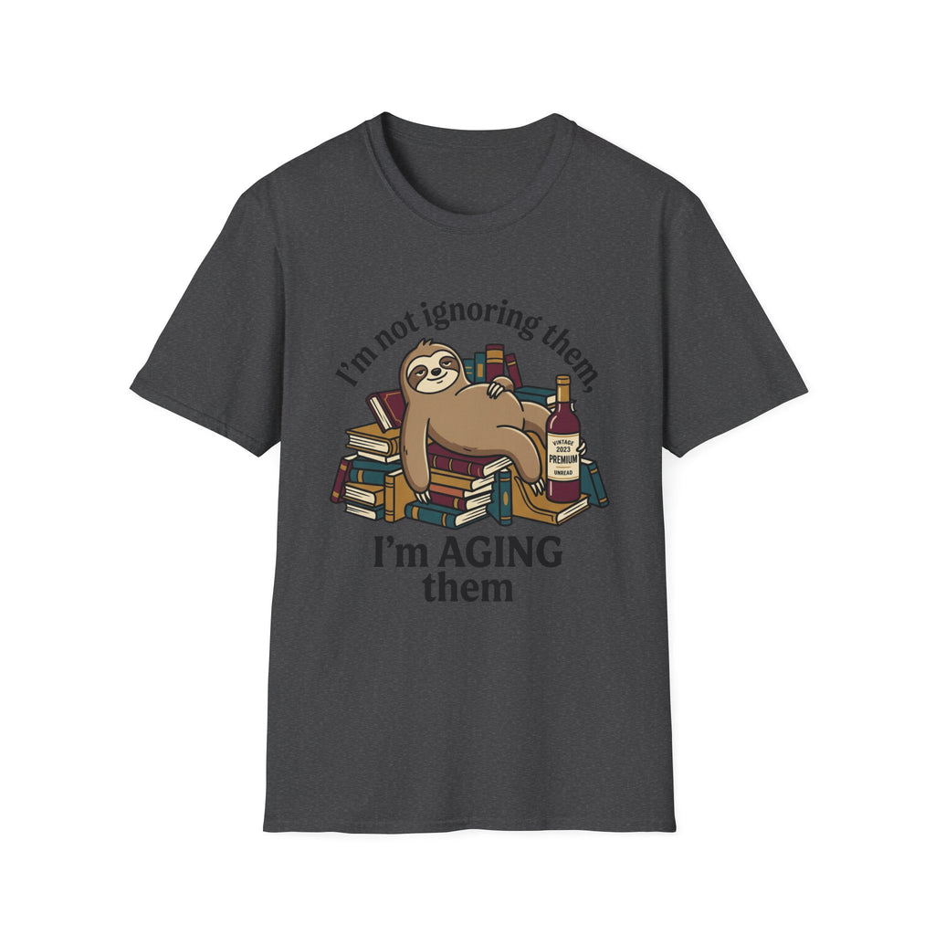 I'm Not Ignoring Them I'm Aging Them T-Shirt