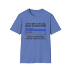 System Status Book Acquisition Buying Mode Active T-Shirt