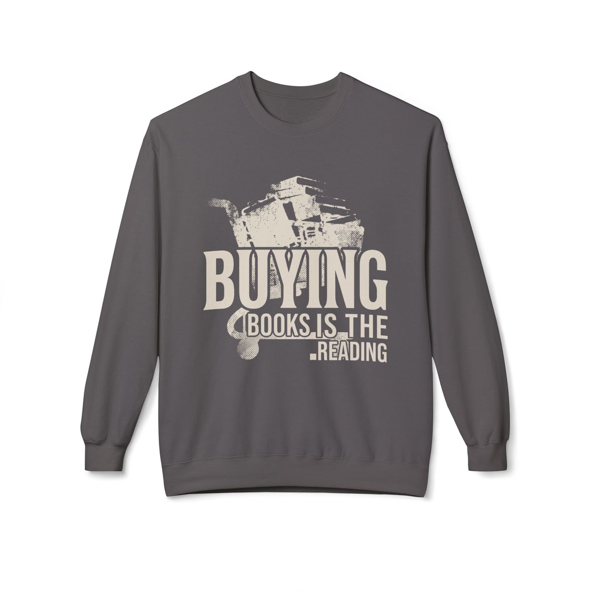 Buying Is Reading  Sweatshirt