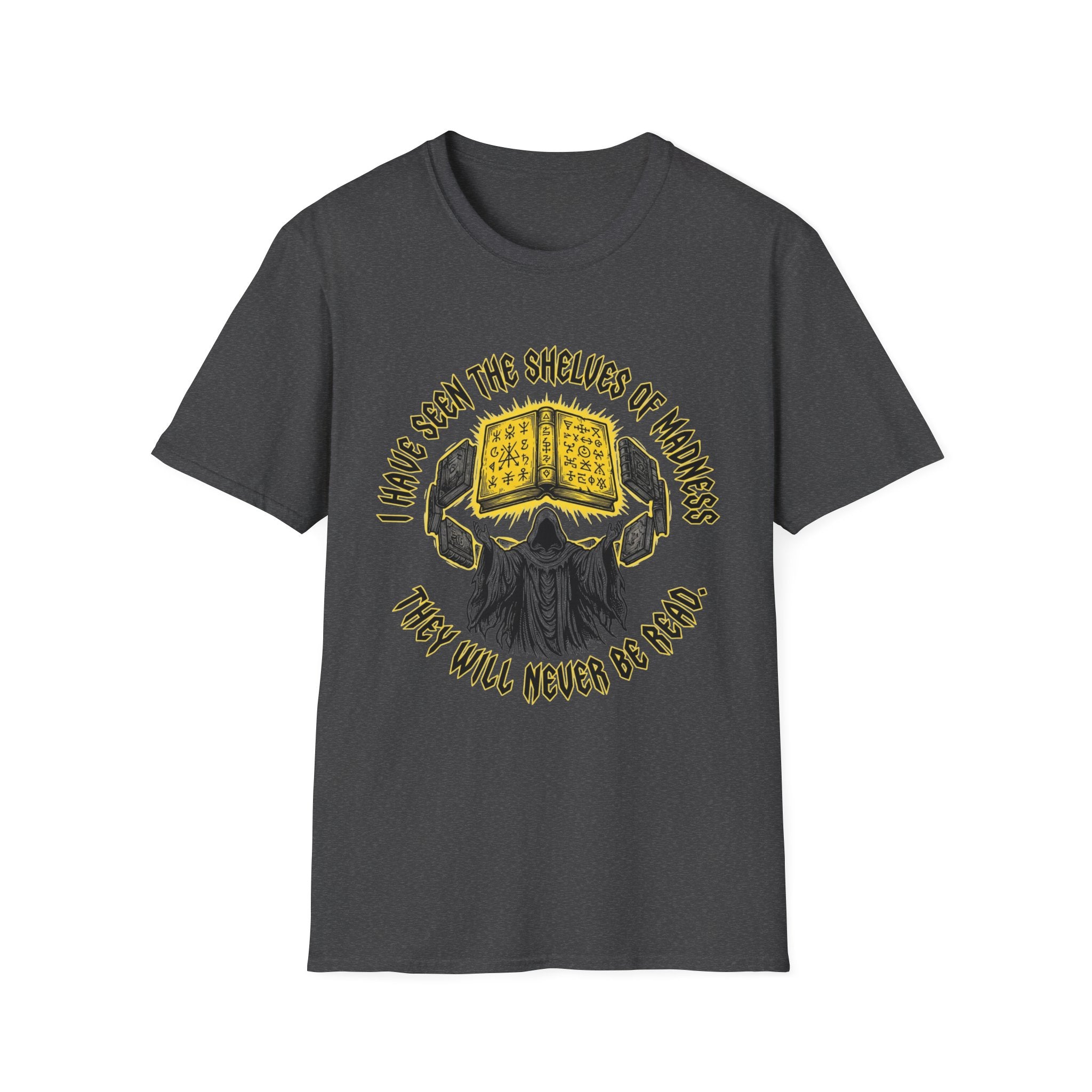 Shelves Of Madness They Will Never Be Read T-Shirt