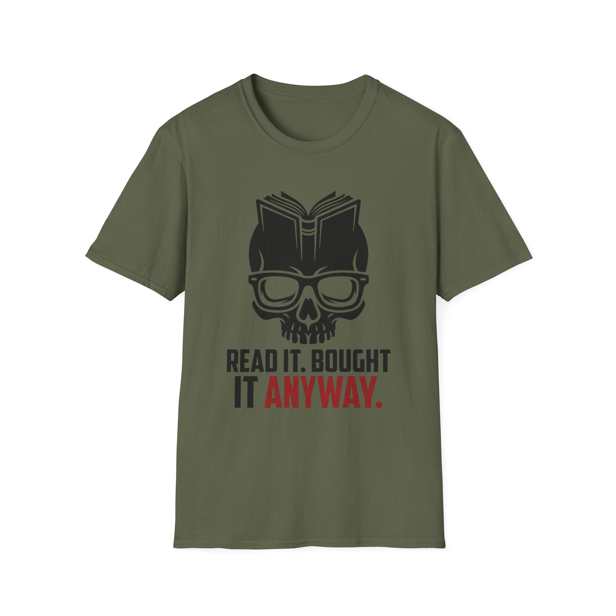 Read It Bought It Anyway T-Shirt