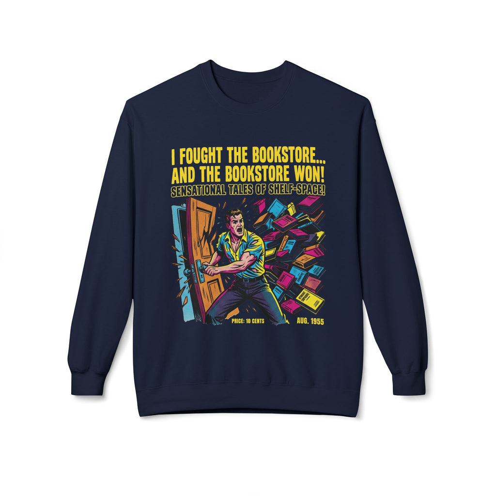 I Fought The Bookstore Sweatshirt