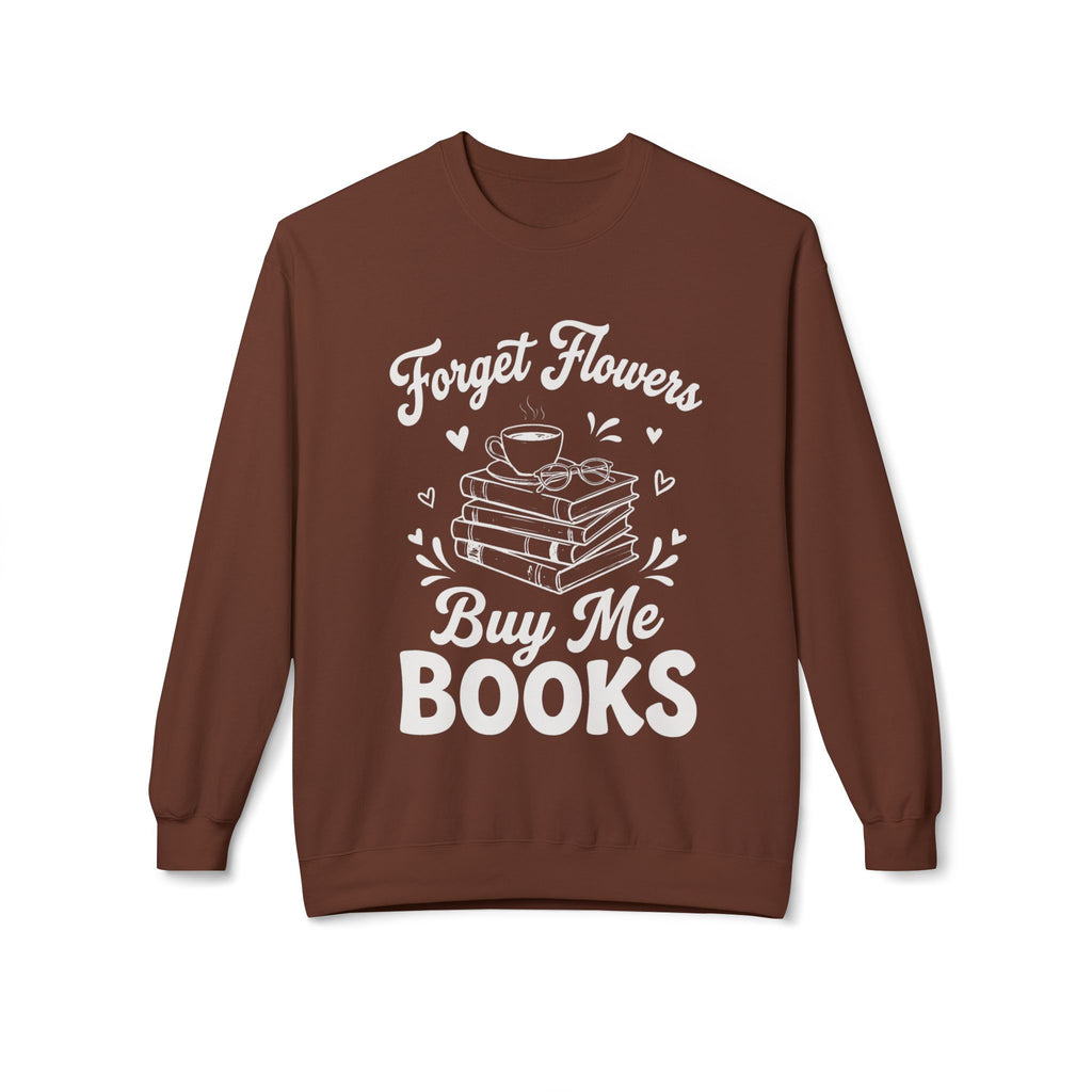 Forget Flowers Sweatshirt
