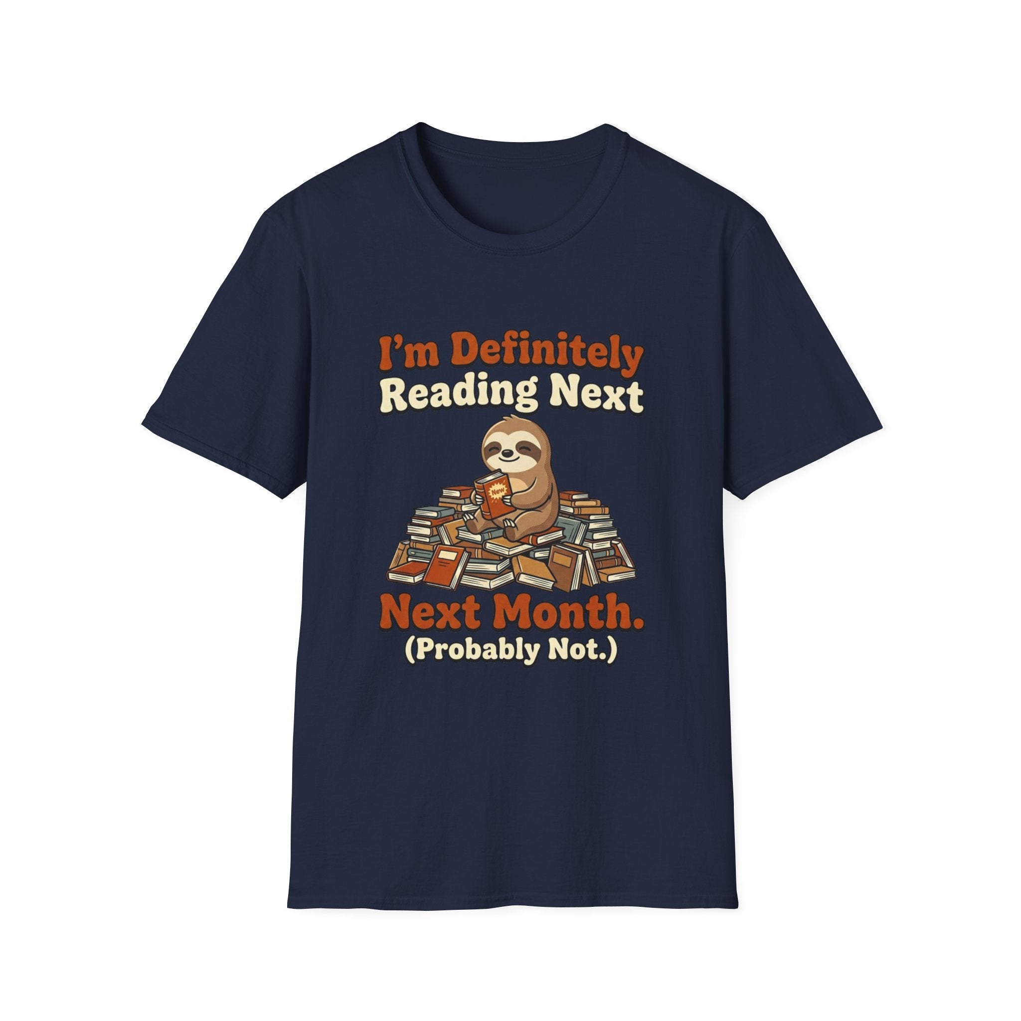 I'm Definitely Reading Next Month Probably Not T-Shirt