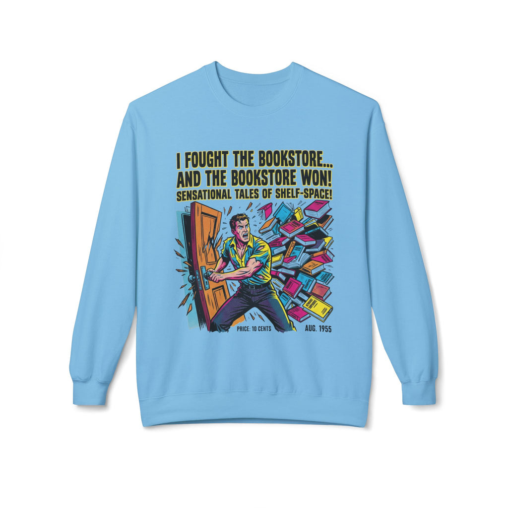 I Fought The Bookstore Sweatshirt