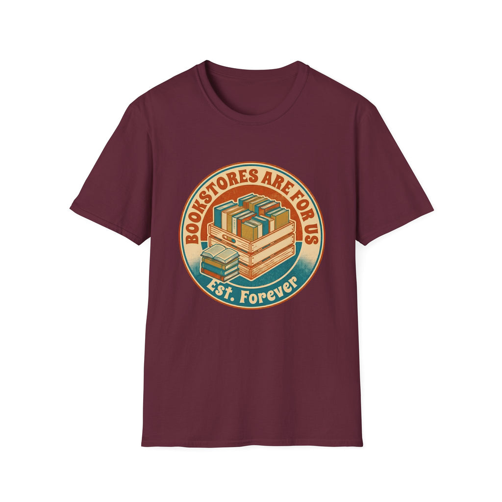 Bookstores Are For Us Est. Forever T-Shirt