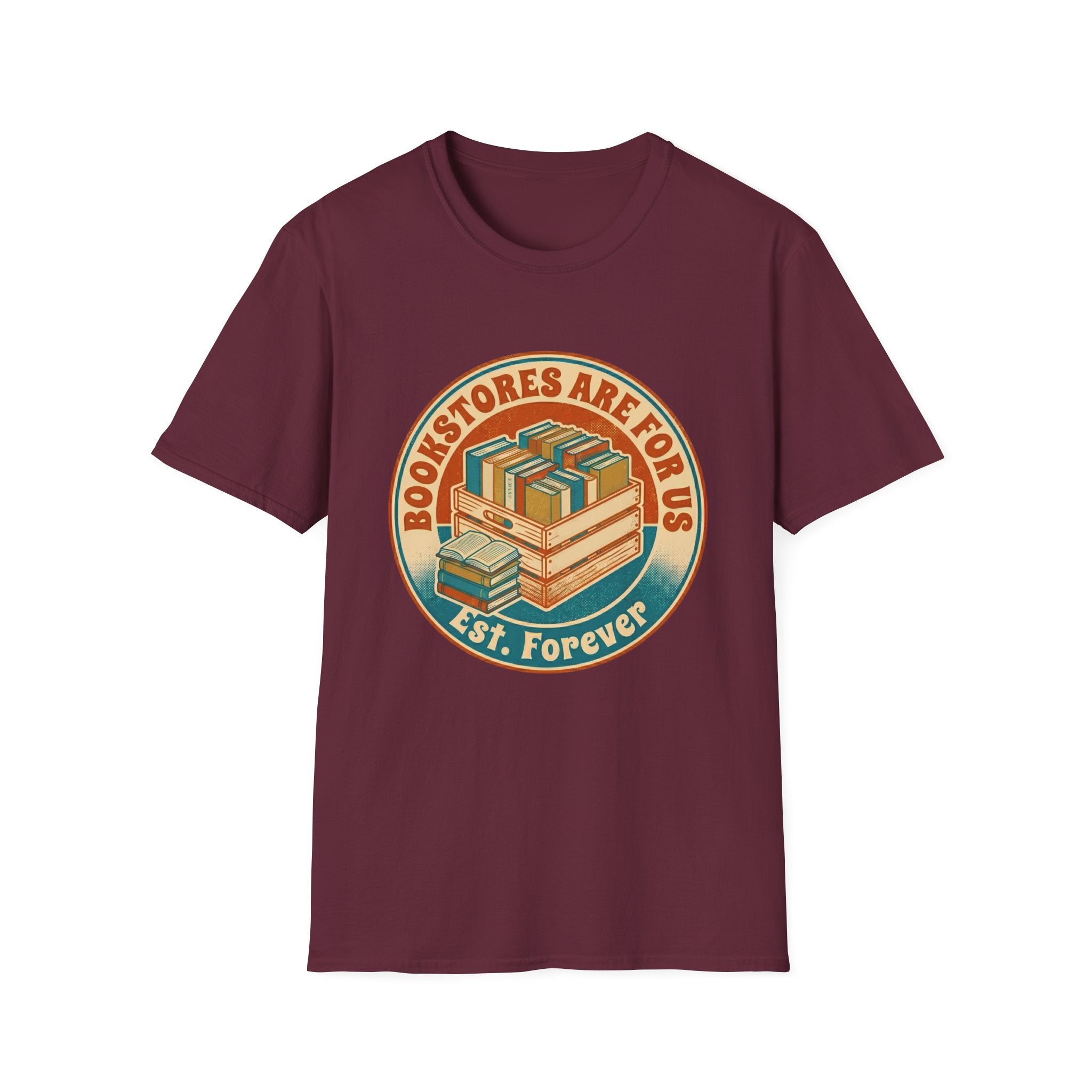 Bookstores Are For Us Est. Forever T-Shirt