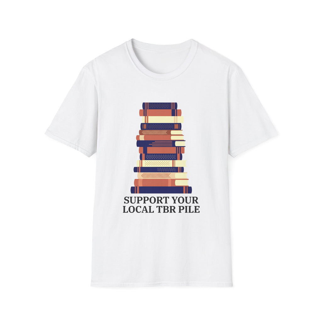 Support Your Local TBR Pile T-Shirt