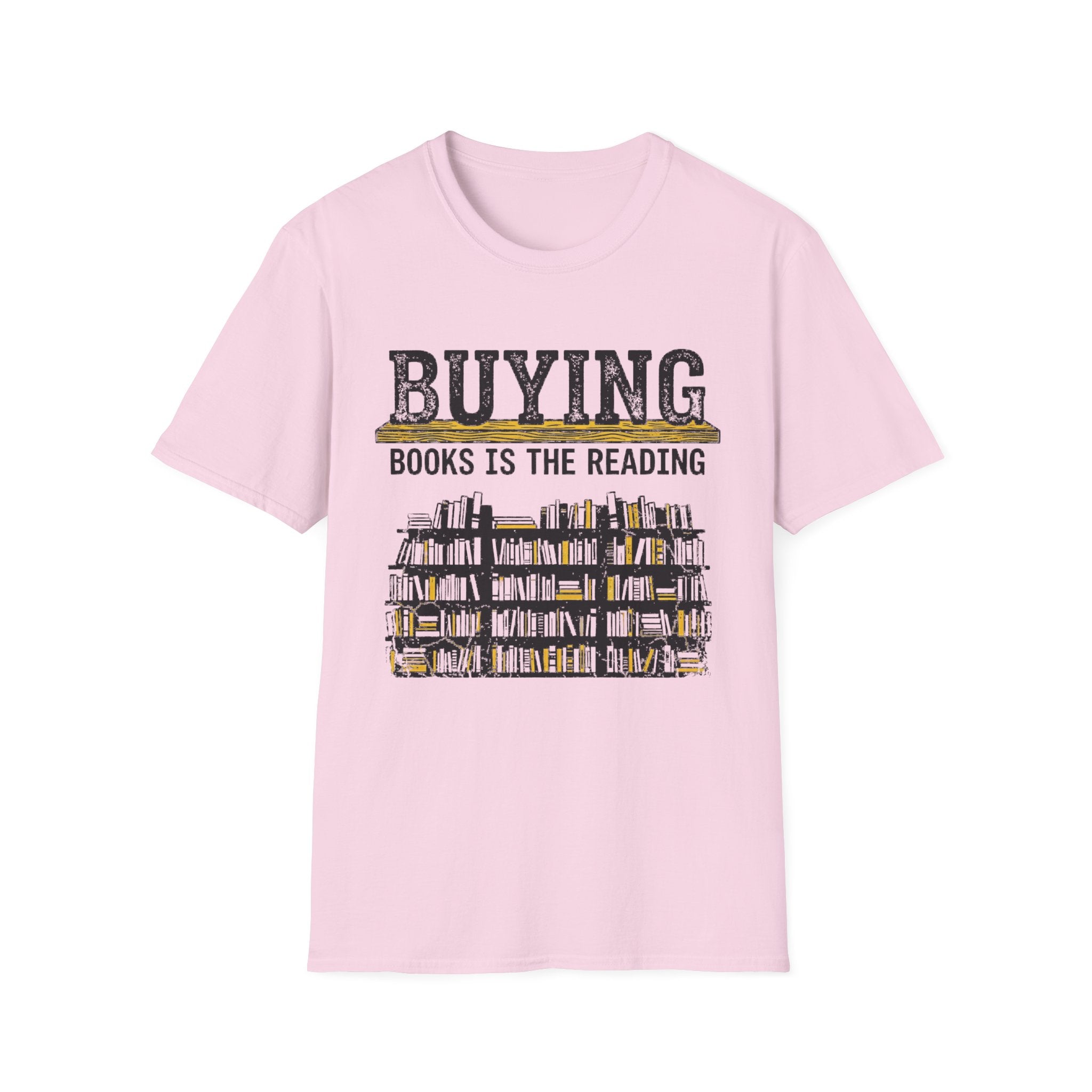 Buying Books Is The Reading T-Shirt