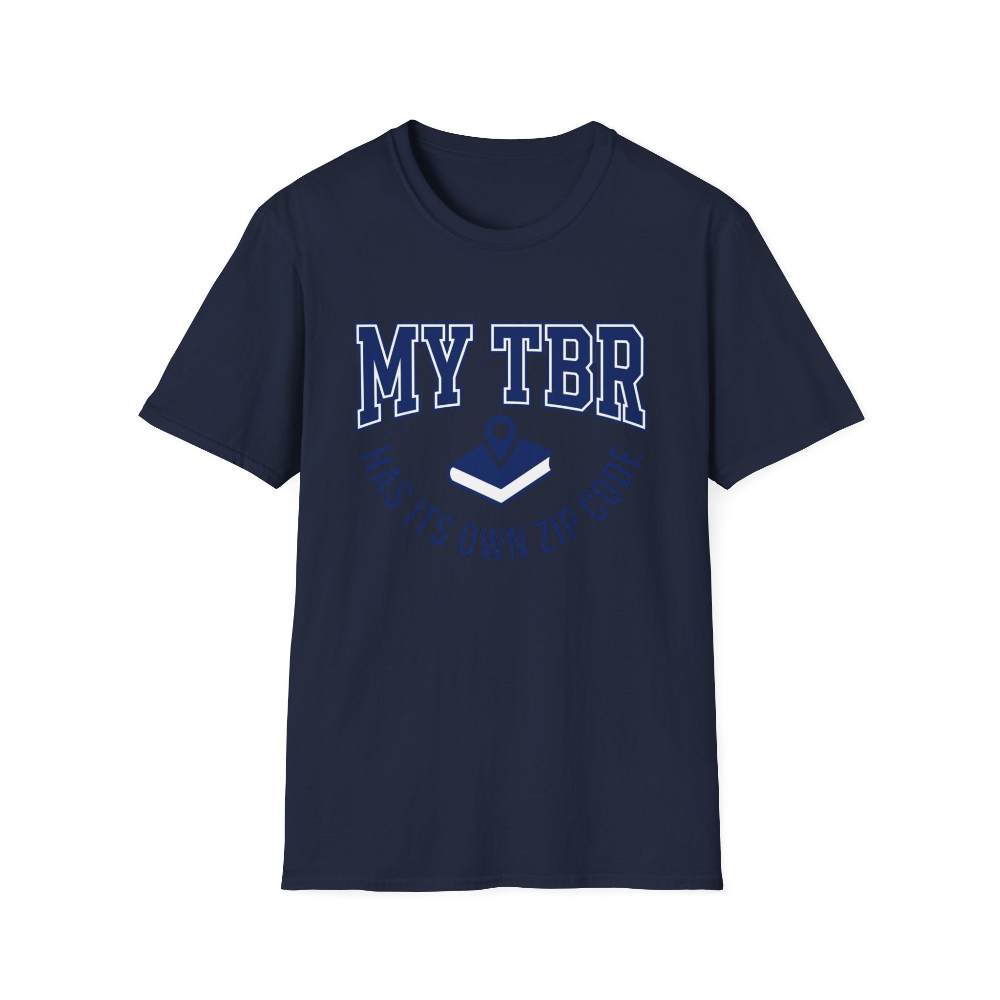 My TBR Has Its Own Zip Code T-Shirt