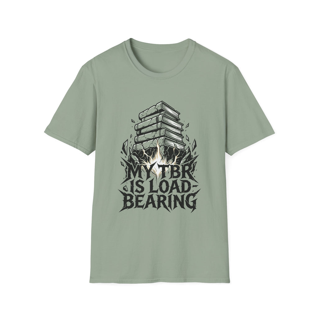 My TBR Is Load-Bearing T-Shirt