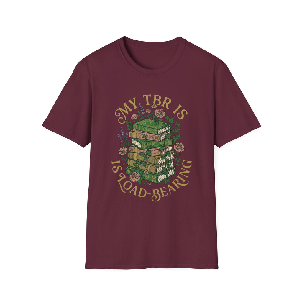 My TBR Is Load-Bearing T-Shirt