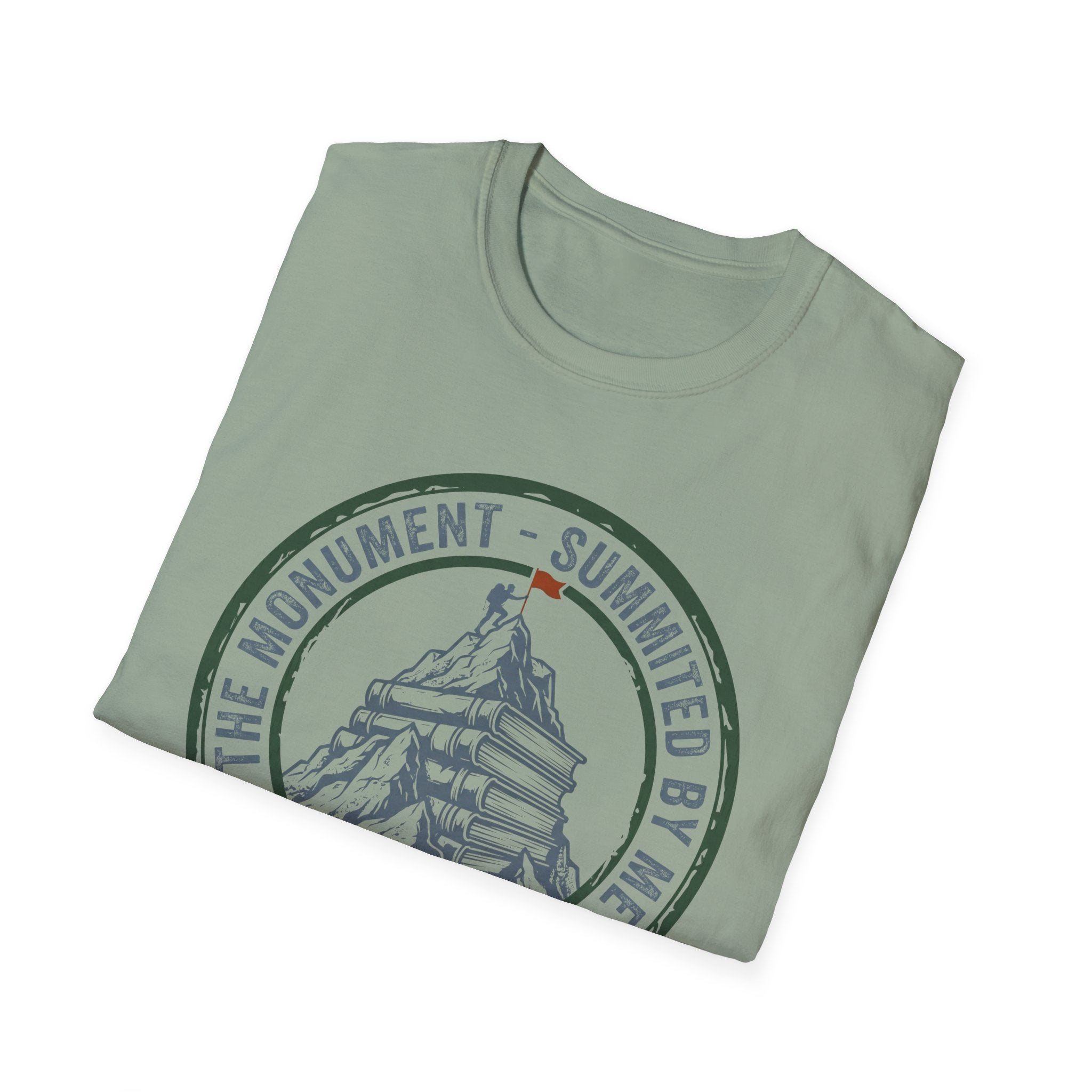 The Monument Summited By Me Stay Back Don't Touch T-Shirt