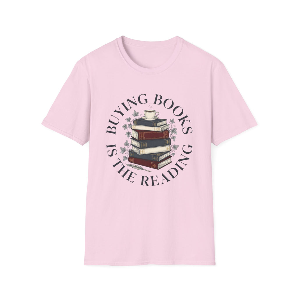 Buying Books Is The Reading T-Shirt