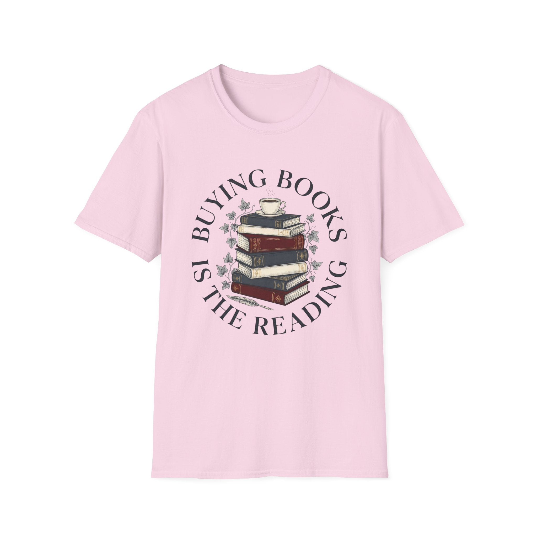 Buying Books Is The Reading T-Shirt