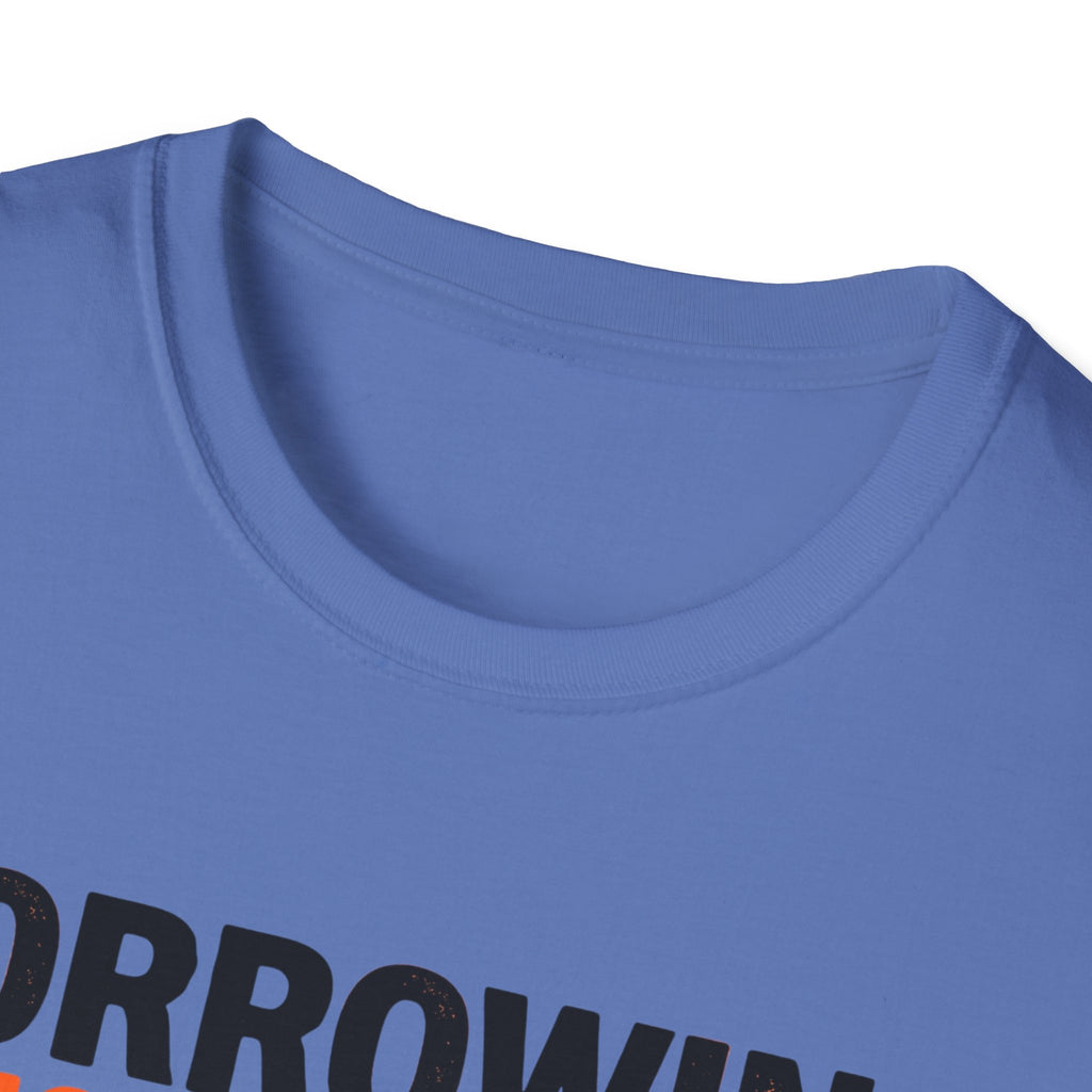 Borrowing Is Not An Option T-Shirt