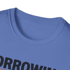 Borrowing Is Not An Option T-Shirt