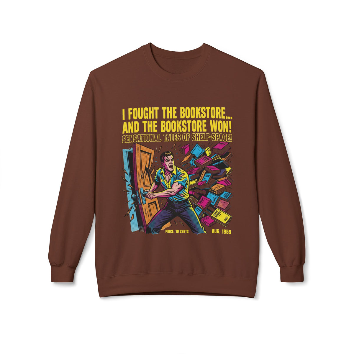 I Fought The Bookstore Sweatshirt