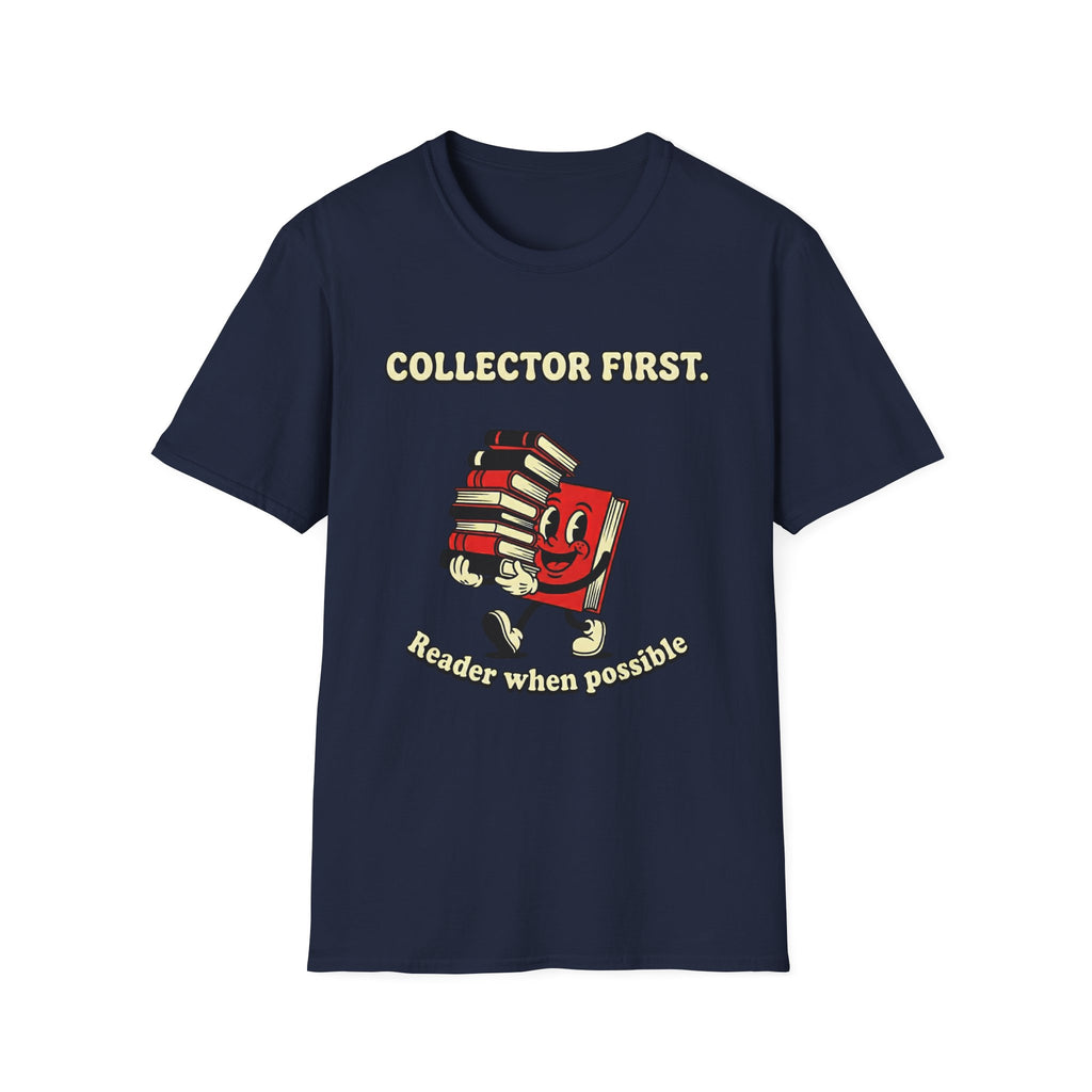 Collector First Reader When Possible T-Shirt