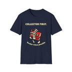 Collector First Reader When Possible T-Shirt