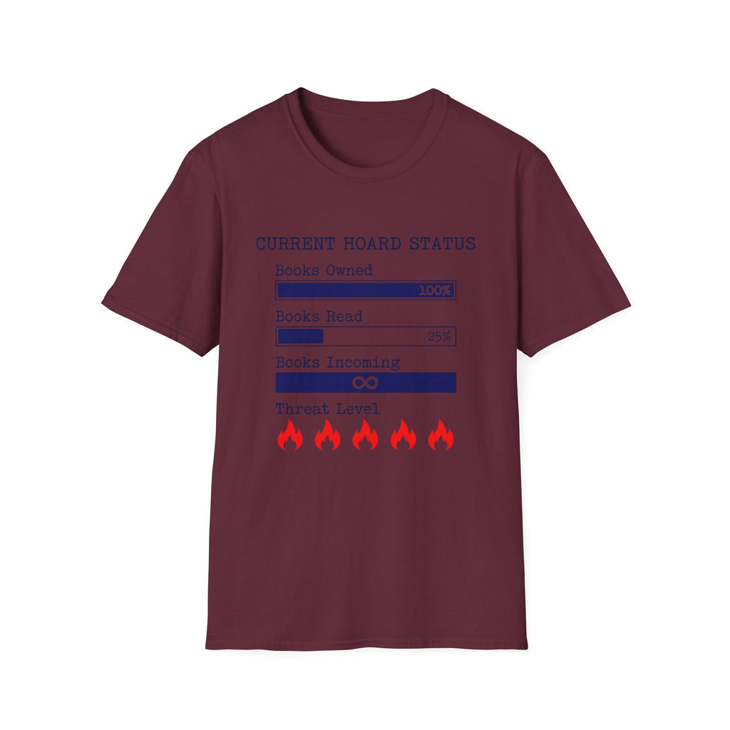 Current Hoard Status T-Shirt