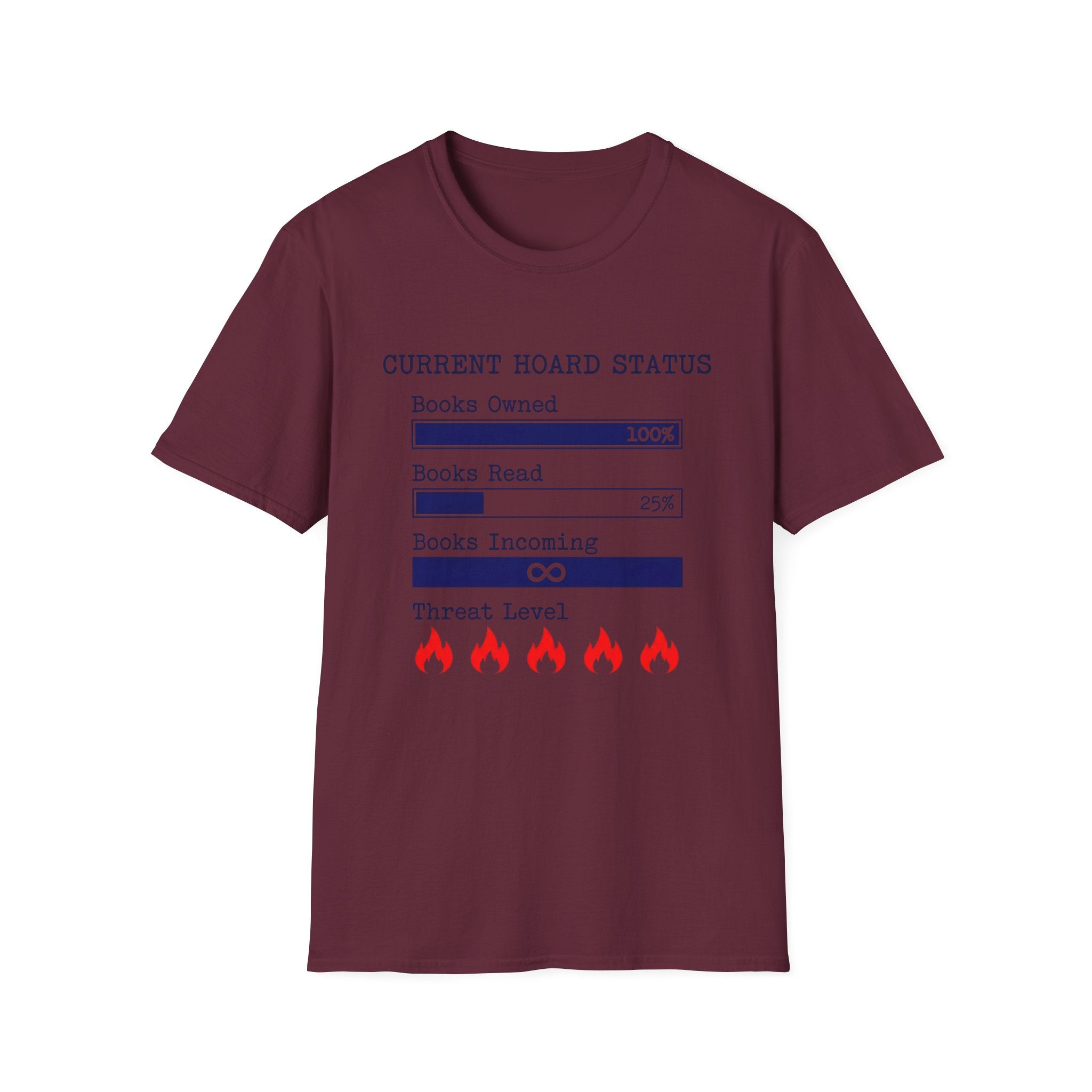 Current Hoard Status T-Shirt