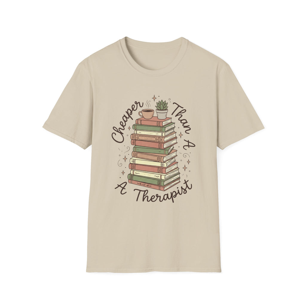 Cheaper Than A Therapist T-Shirt