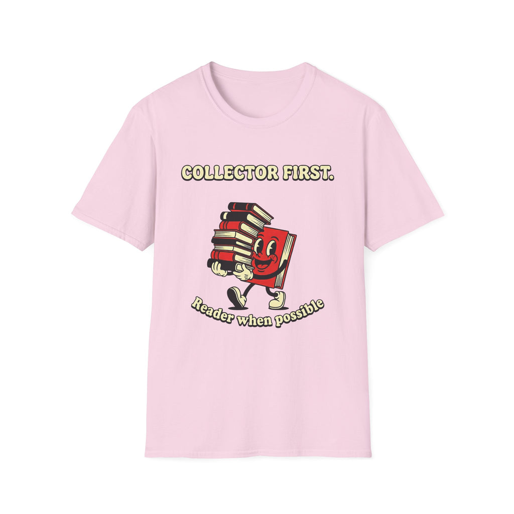 Collector First Reader When Possible T-Shirt