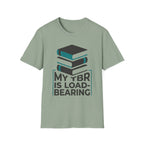 My TBR Is Load-Bearing T-Shirt