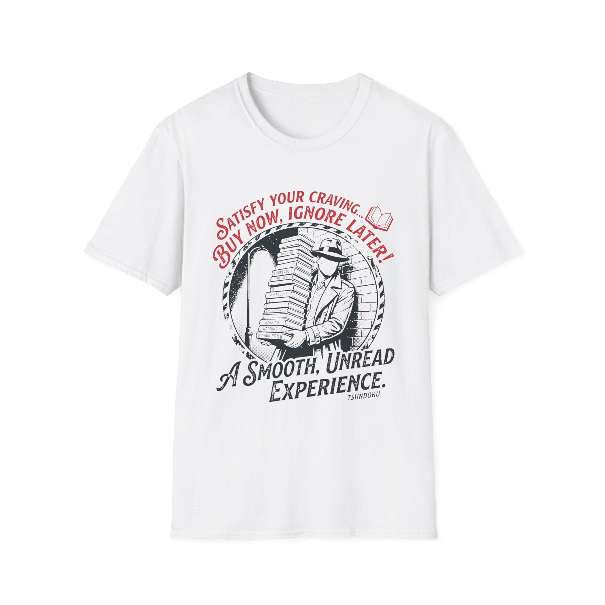 Buy Now Ignore Later Smooth Unread T-Shirt