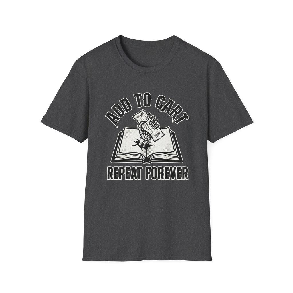 Add To Cart Repeat Forever T-Shirt
