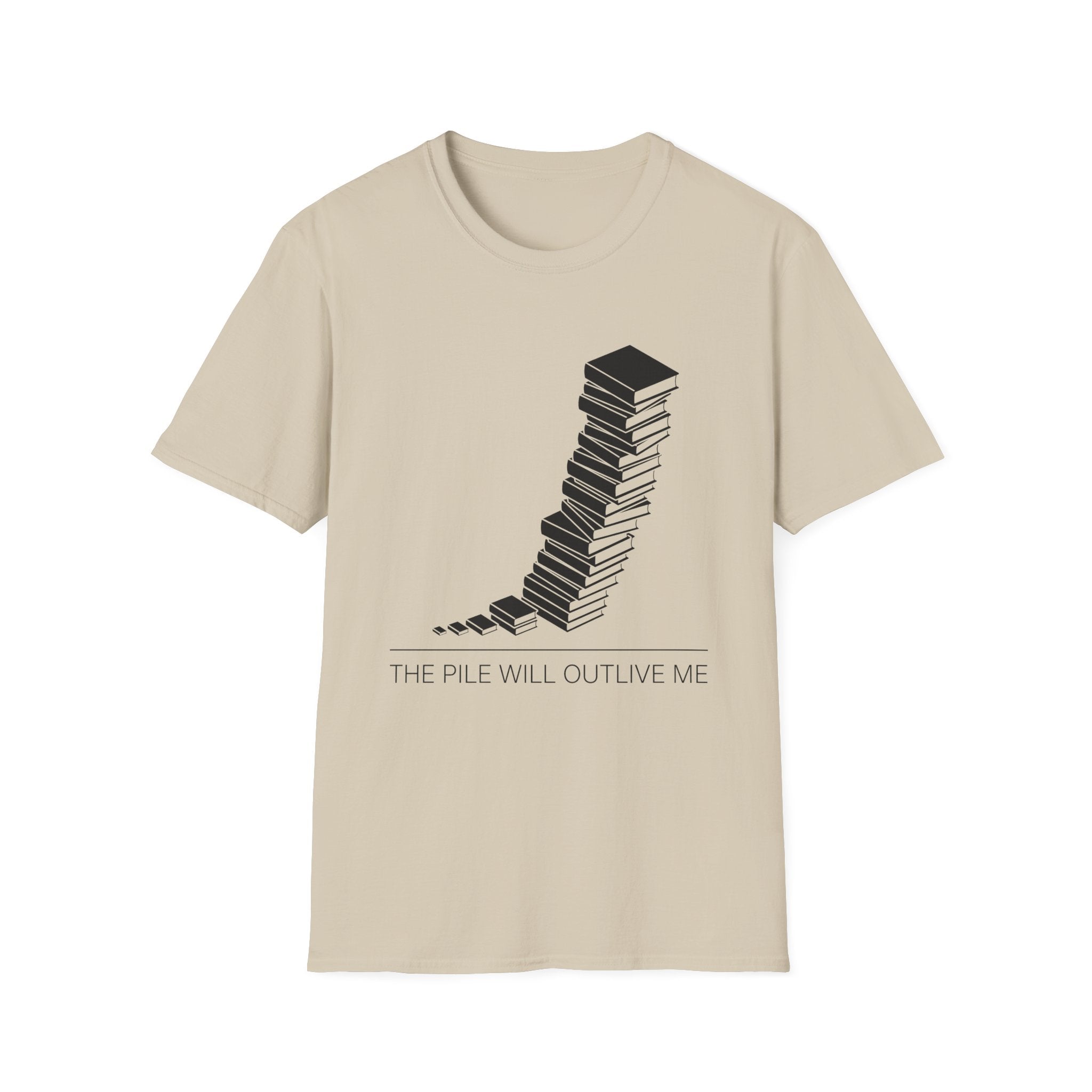The Pile Will Outlive Me T-Shirt