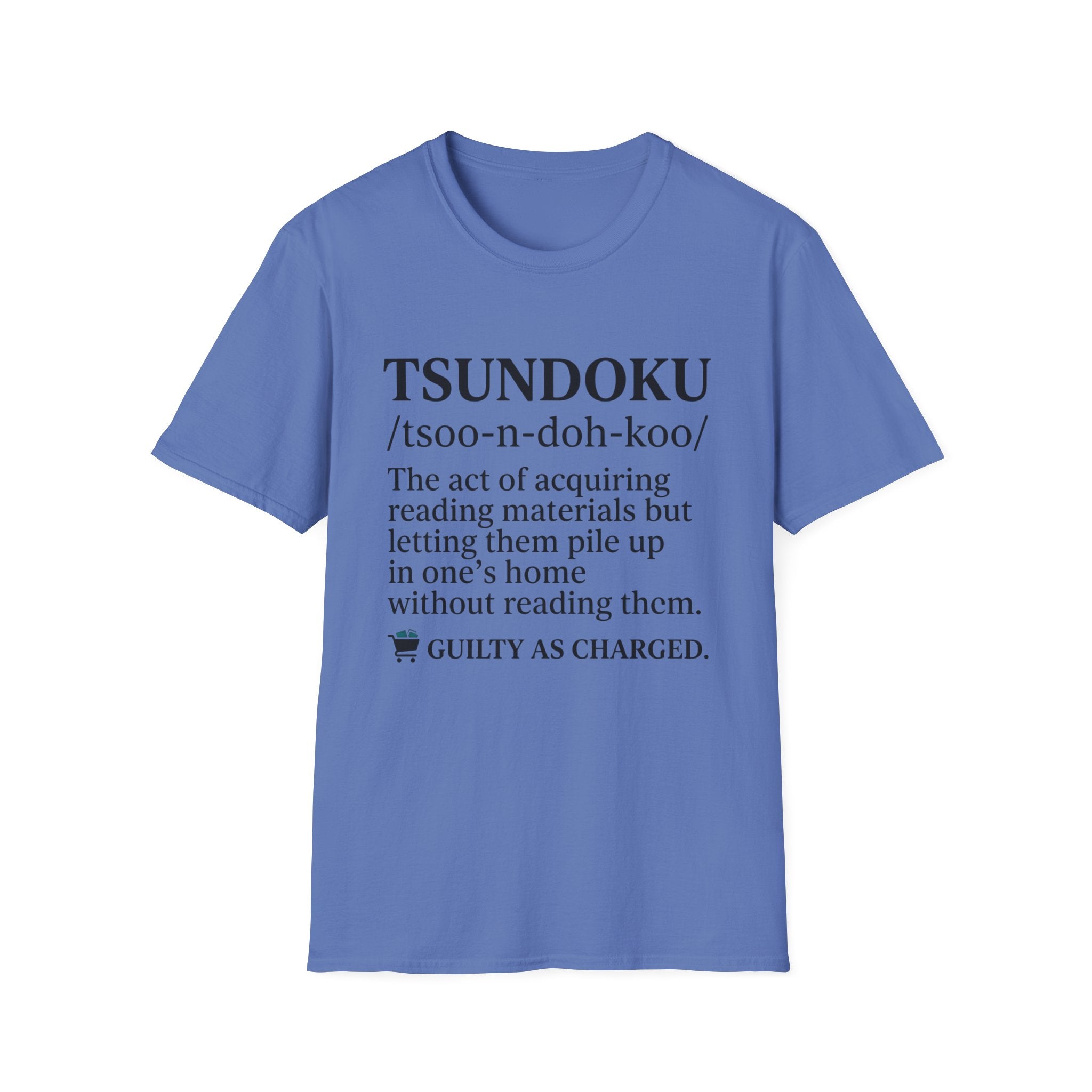 Tsundoku Definition Guilty As Charged T-Shirt