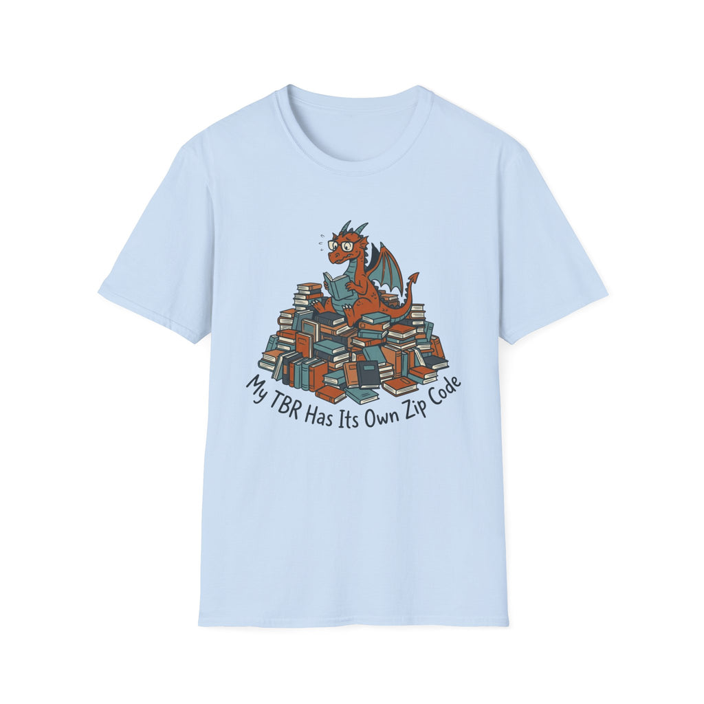 My TBR Has Its Own Zip Code T-Shirt
