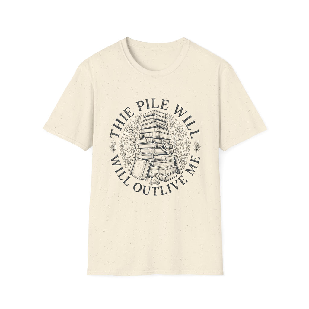 The Pile Will Outlive Me T-Shirt