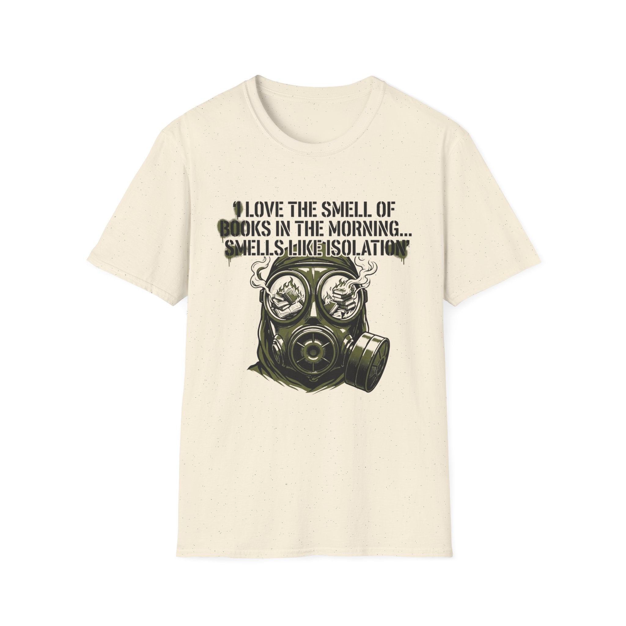 I Love The Smell Of Books Smells Like Isolation T-Shirt