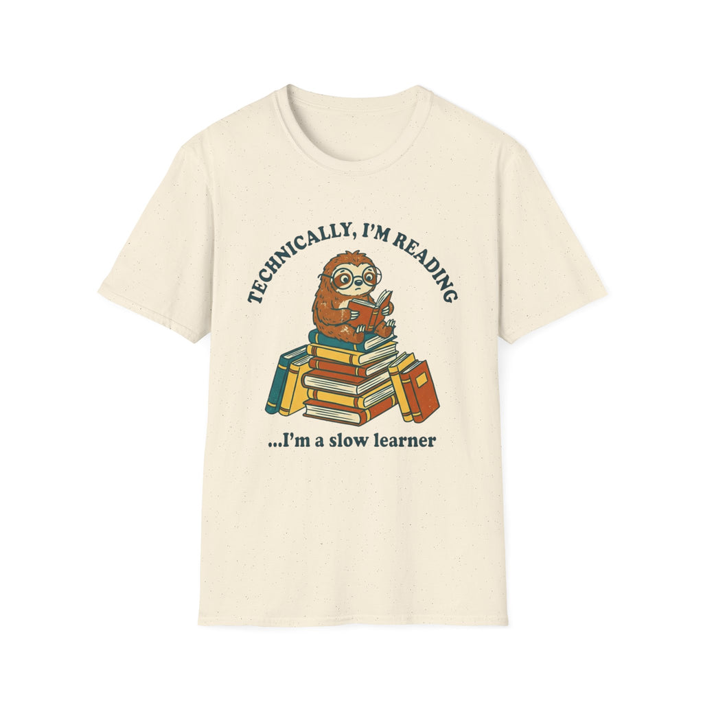 Technically I'm Reading I'm A Slow Learner T-Shirt