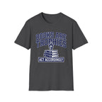 Books Are Trophies Act Accordingly T-Shirt