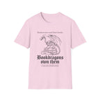 Bookworms Read Bookdragons Own T-Shirt