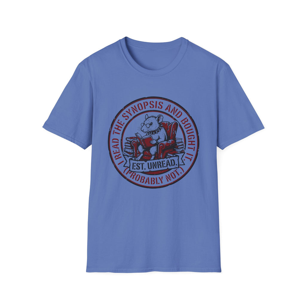 I Read The Synopsis And Bought It Probably Not T-Shirt