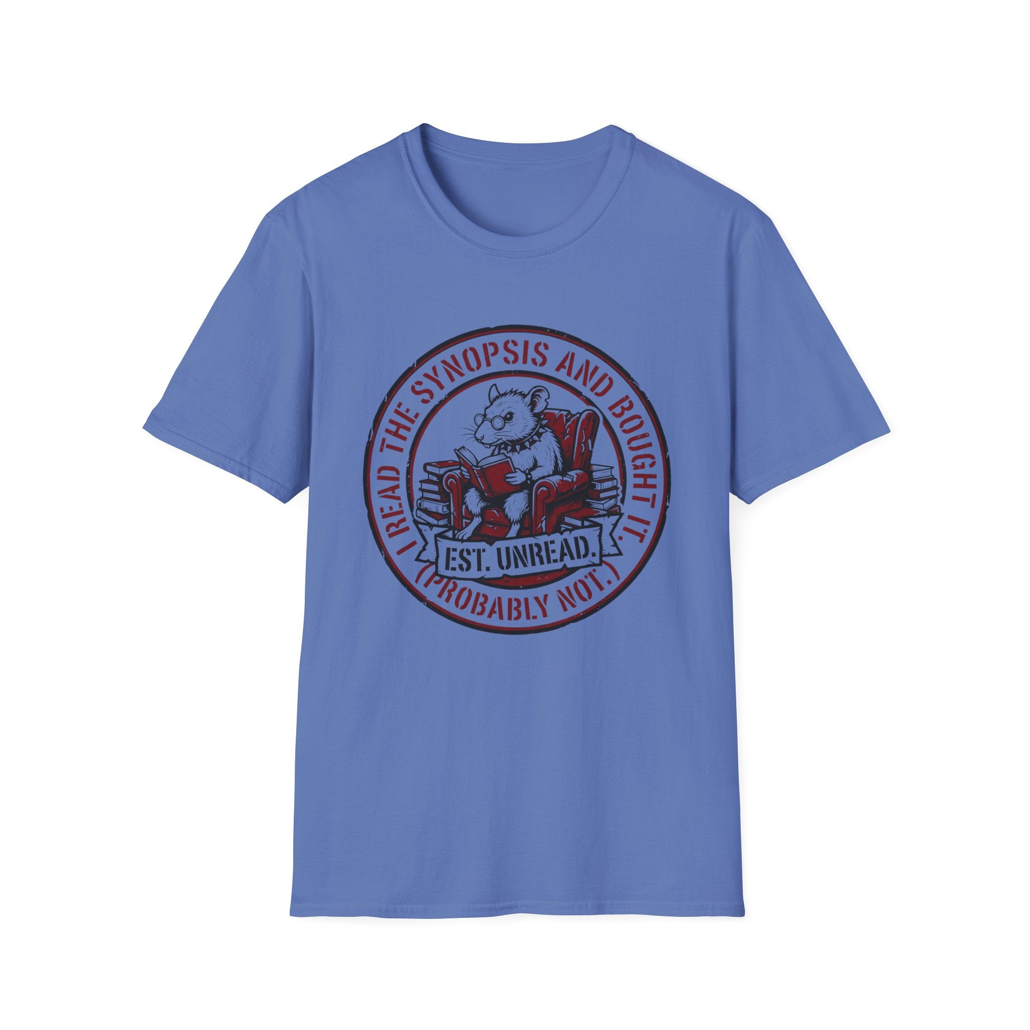 I Read The Synopsis And Bought It Probably Not T-Shirt