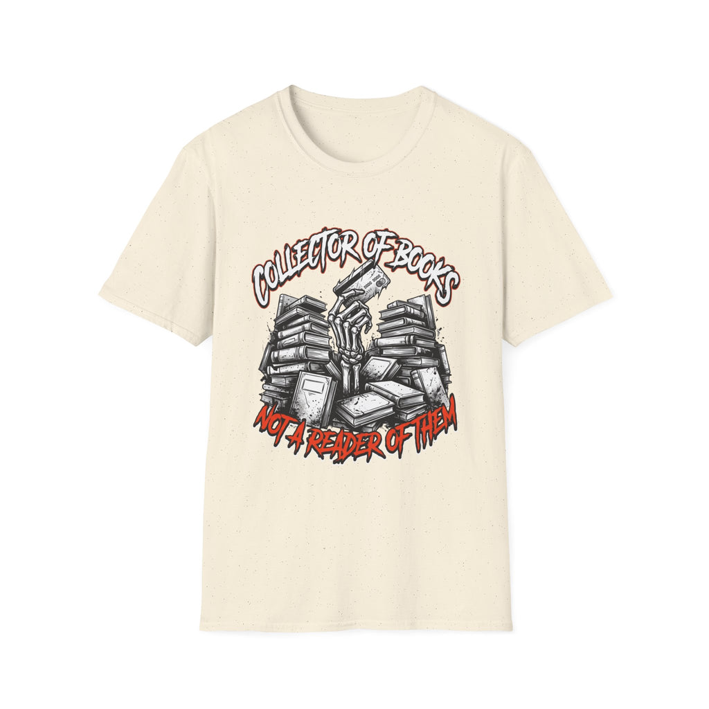 Collector Of Books Not A Reader T-Shirt