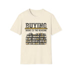Buying Books Is The Reading T-Shirt